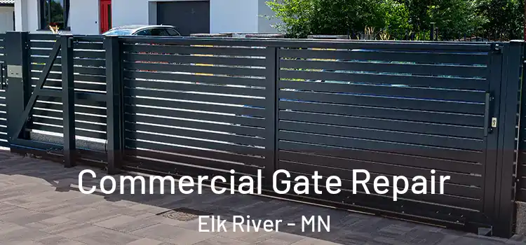 Commercial Gate Repair Elk River - MN