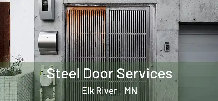 Steel Door Services Elk River - MN